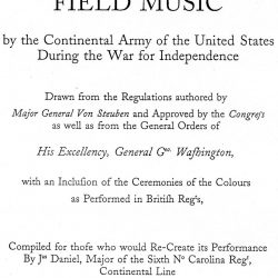 An Essay on the Replication of the Usage of Field Music by the Continental Army of the United States During the War for Independence