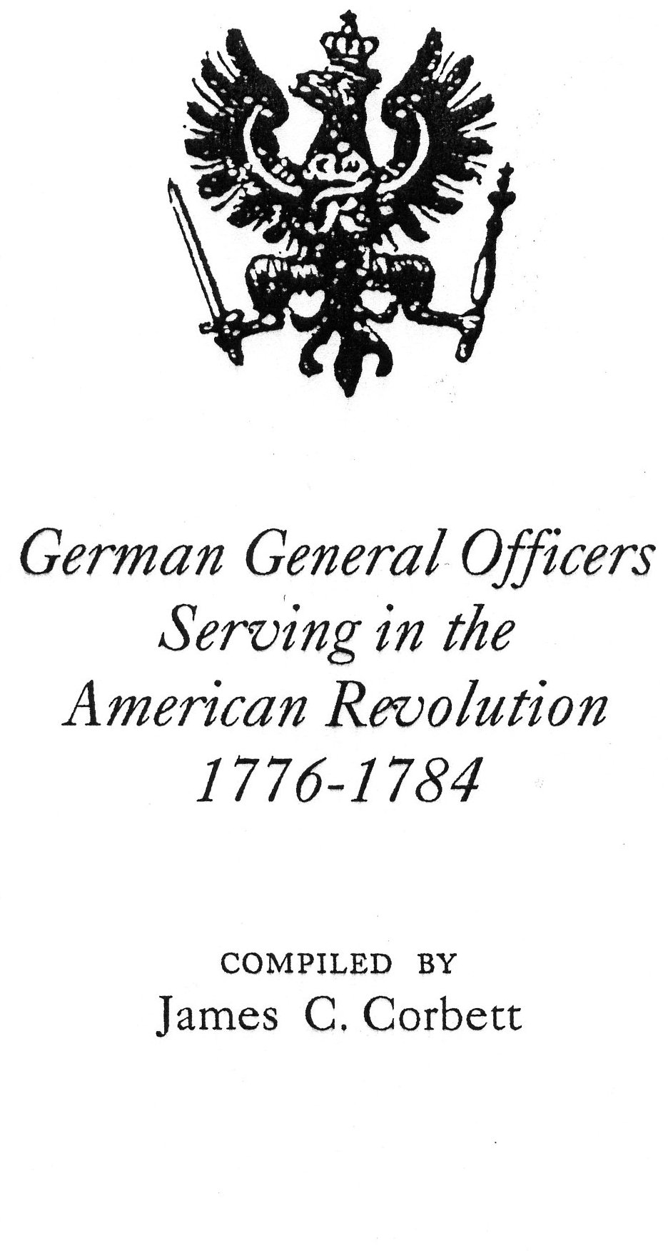 German General Officers Serving in the American Revolution, 1776-1784