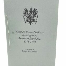 German General Officers Serving in the American Revolution, 1776-1784 6
