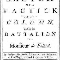 Sketch of a Tactick for the Column & the Battalion of Monsieur de Folard