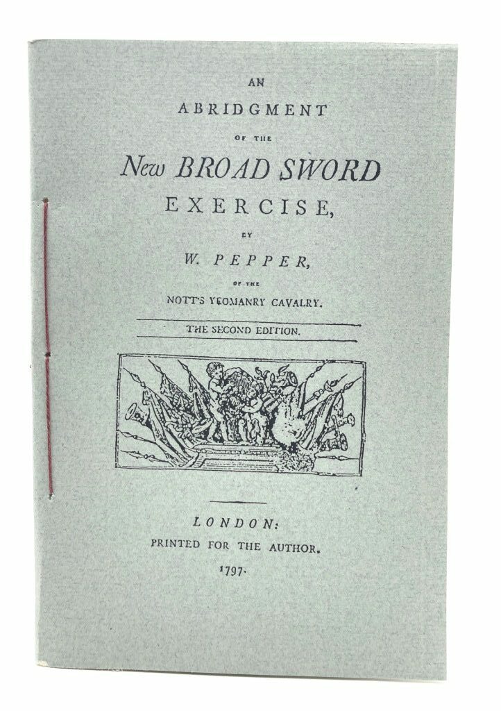 An Abridgement of the New Broad Sword Exercize, London, 1797 4
