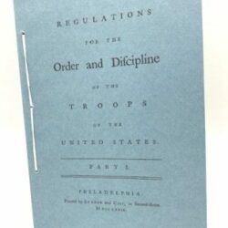 Regulation for the Order and Discipline of the Troops of the United States in an 18th c. printer's blue paper binding.