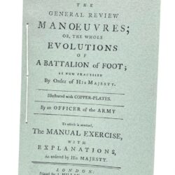 The General Review Manoevers: or, the Whole Evolutions of a Battalion of Foot, &c., London, 1779 1