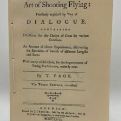The Art of Shooting Flying . . . Directions for the Choice of Guns for various Occasions